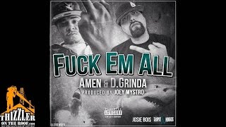 Amen ft. D. Grinda - Fuck Em&#39; All (Prod by Joey Mystro) [Thizzler.com]