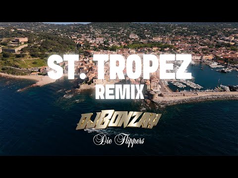DJ Bonzay x Die Flippers - St. Tropez (Remix) [Offizielles Musikvideo]