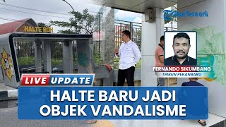 Miris! Halte Bus yang Baru Saja Diperbaiki di Pekanbaru Sudah Dicoret-coret Oknum Vandalisme