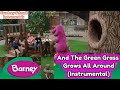 Barney And The Green Grass Grows All Around Instrumental