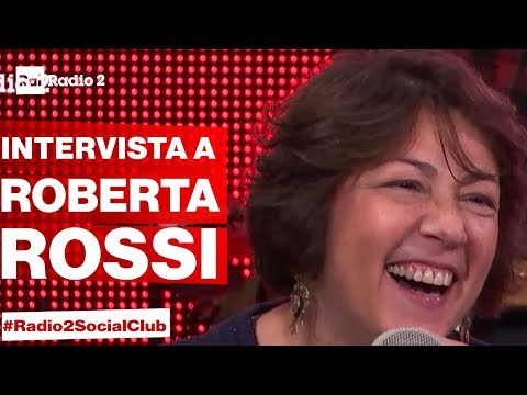 A Radio2 Social Club ROBERTA ROSSI parla di "Vengo prima io"