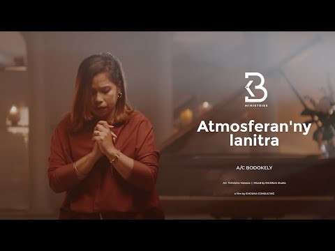 Atmosferan'ny Lanitra - Bodokely Ministries