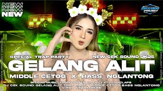 Download lagu DJ CEK SOUND GELANG ALIT TRAP PARTY MIDDLE CETOG DER  BASS NGUK NGLANTONG VIRAL 2K25  BRAYEN PROJECT mp3