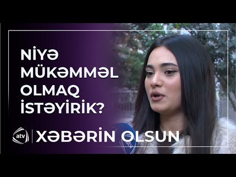Niyə mükəmməl olmaq istəyirik?