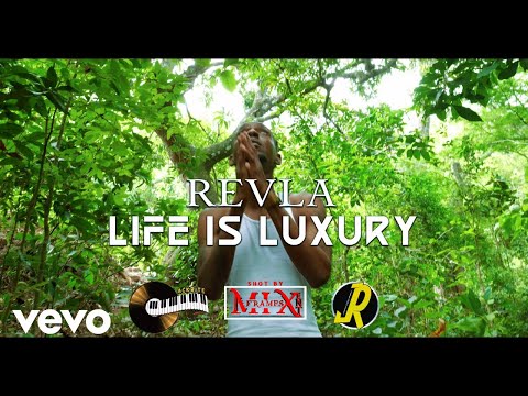 Revla - Life is Luxury (Official Music Video)