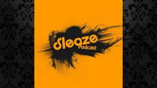 Luigi Madonna - Sleaze Podcast 047 (10.09.2014)