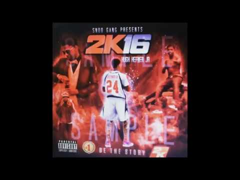 Hugh Hefner Jr - 2k16 (FULL EP)