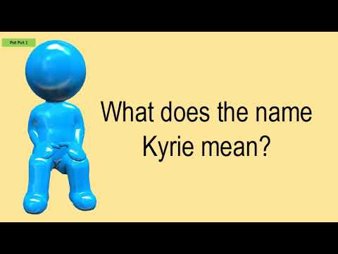 What Does The Name Kyrie Mean?