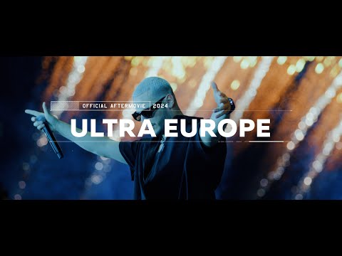 ULTRA EUROPE 2024 - Official Aftermovie