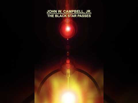 The Black Star Passes John W  Campbell (Audiobook)