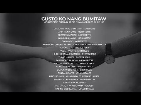 Gusto Ko Nang Bumitaw - Morissette, Sheryn Regis and Vina Morales Playlist | Non-Stop