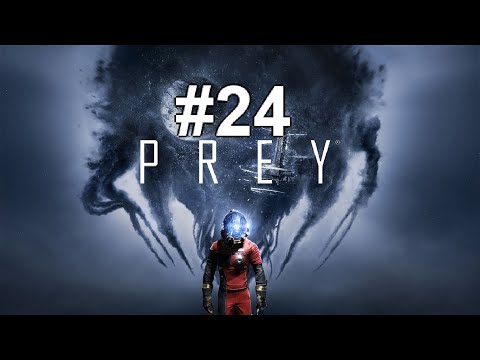 Let's play Prey (2017) [BLIND+HARD] #24 - Accepting blame