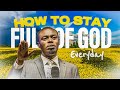 HOW TO STAY FULL OF GOD APOSTLE GRACE LUBEGA