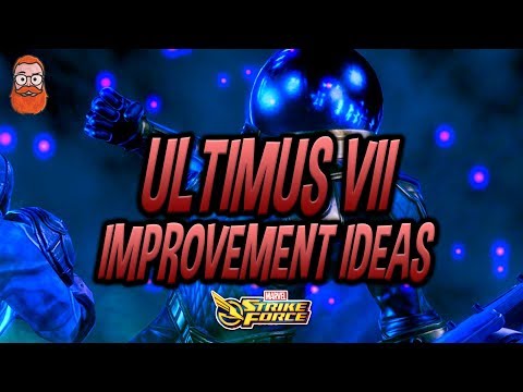 Ways to Make Ultimus VII Better - Marvel Strike Force - MSF