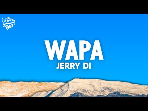 Jerry Di - Wapa (Letra/Lyrics)