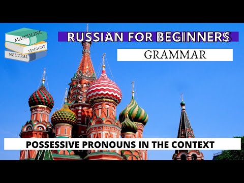 HOW TO CONSTRUCT A SENTENCE (QUESTION & REPLY) POSSESSIVE PRONOUNS IN THE CONTEXT IN THE RUSSIAN