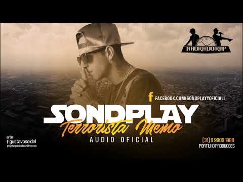 Sondplay -Terrorista Memo  ( PROD.MH2)