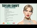 TαγΙοr Swιft Top Songs 2023 | TαγΙοr Swιft Popular Playlist | Top Hits in Spotify 🎵🎵