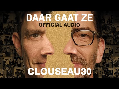 Clouseau - Daar Gaat Ze (Official Audio)