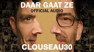 Clouseau - Daar Gaat Ze (Official Audio)