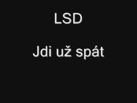 LSD   Jdi už spát