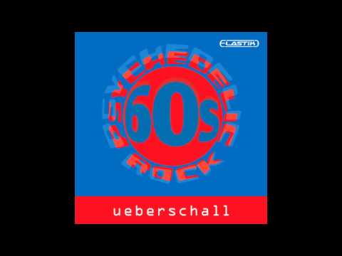 Ueberschall - 60s Psychedelic Rock