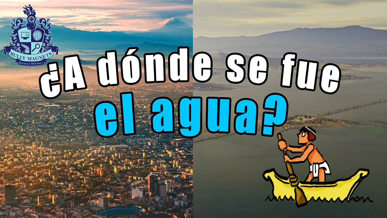¿Por qué la ciudad de México se quedó sin agua? - Bully Magnets - Historia Documental