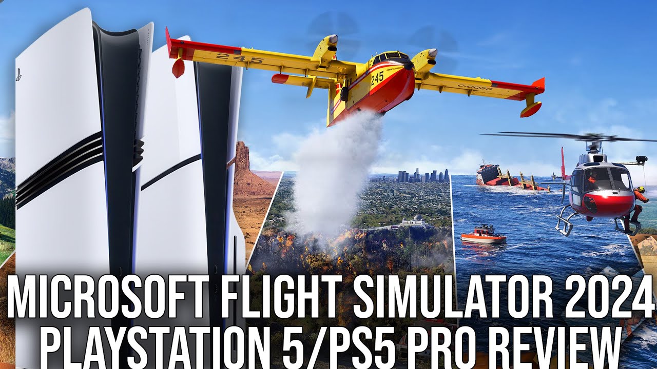 Microsoft Flight Simulator 2024 - PS5/PS5 Pro/Series X Tech Review - What Are the PS5 Pro Upgrades?