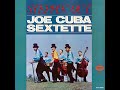 Joe Cuba Sextette - Salsa y Bembe - audio hq