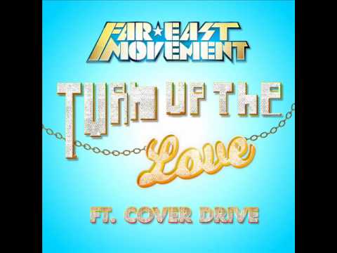 Turn Up The Love (Supasound Radio Edit) ft. Cover Drive - Far East Movement