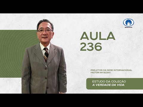Estudo da Coleção A Verdade da Vida - Aula 236