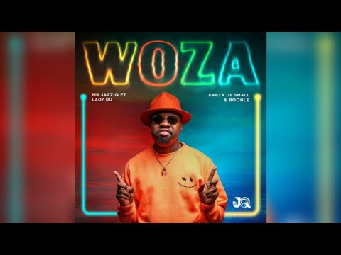 Mr JazziQ – Woza (Official Audio) ft. Lady Du, Kabza De Small & Boohle