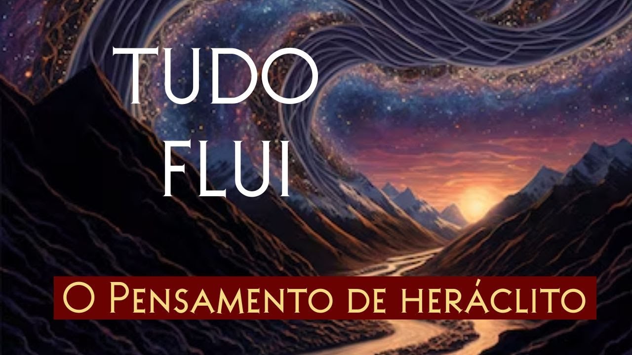 Heráclito e as mudanças - Filósofo pré socrático - Prof. Natani Cruz de Nova Acrópole