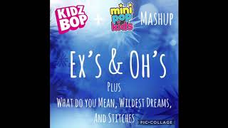 Ex’s &amp; Oh’s - Kidz Bop + Mini Pop Kids Mashup