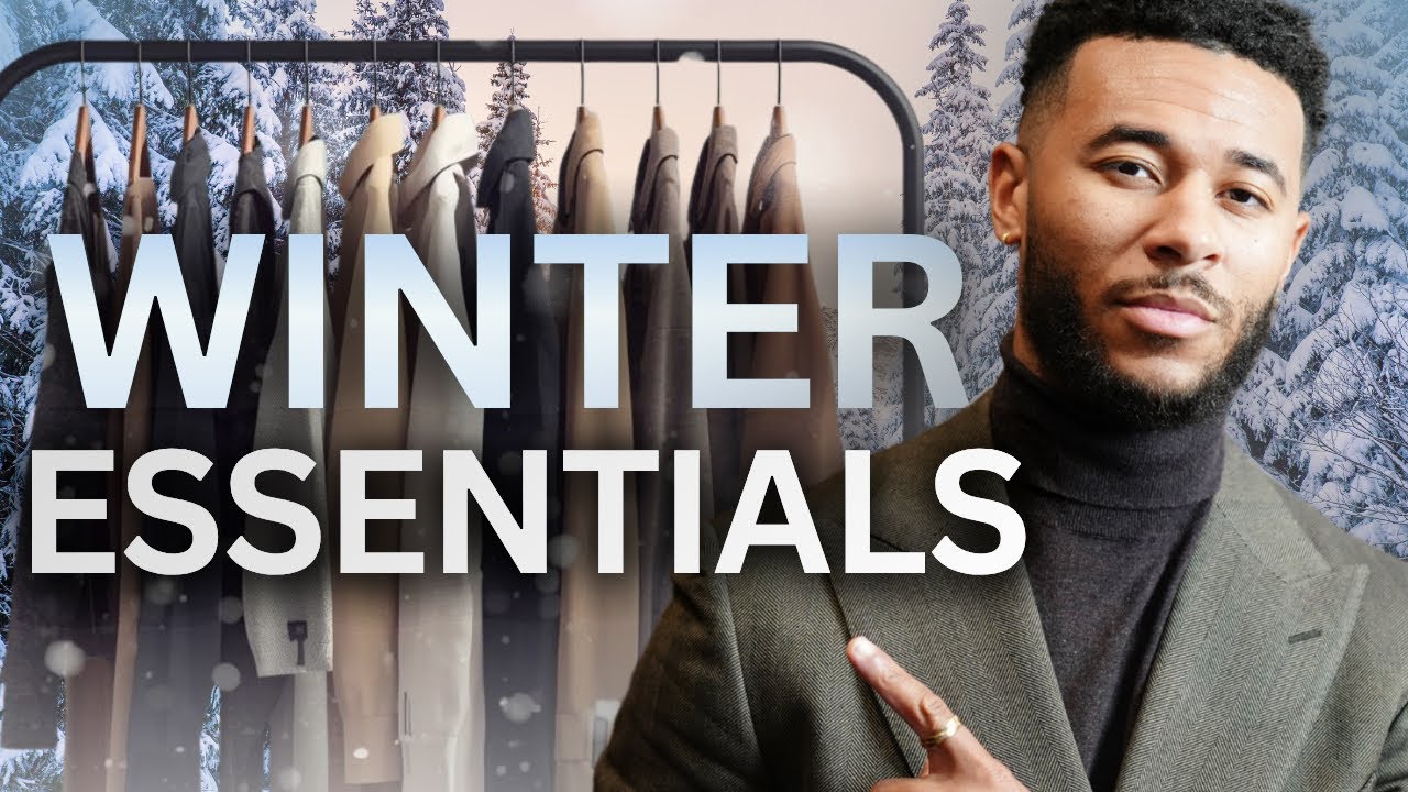 10 Items Every Man Needs For Winter Style
