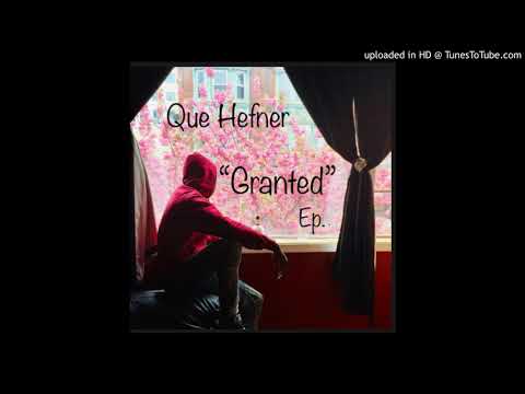Que Hefner - FINALLY