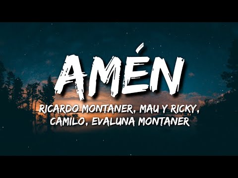 Ricardo Montaner, Mau y Ricky, Camilo, Evaluna Montaner - Amén (Letra / Lyrics)