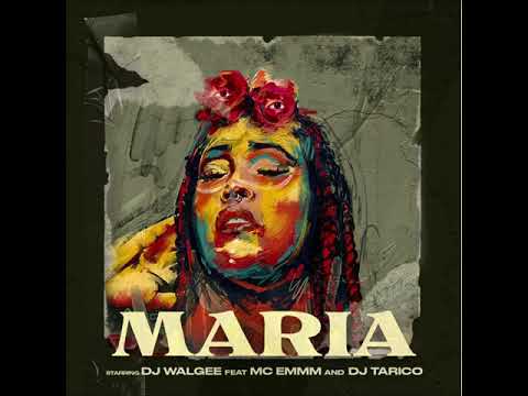 MARIA REMIX - DJ WALGEE X MC EMMM X DJ TARICO