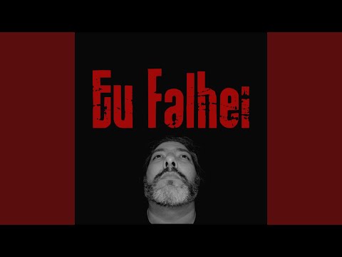 Eu Falhei video
