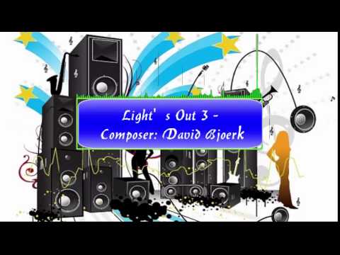 Light's Out 3  ◄ David Bjoerk