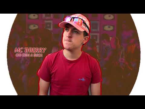 MC Thierry - Cai com a boca ( DJ Fagner )