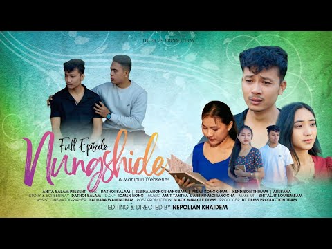 NUNGSHIDE || Love Story Episode 1 to 3 full Movie || A Manipuri Web Series || Official Release 2025