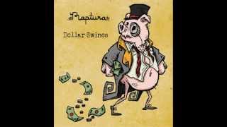 Raptura - Dollar Swines