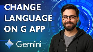 How To Change Gemini Language On A Google App [2025 Guide]