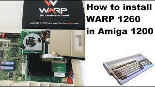 How to install WARP1260 in Amiga 1200