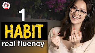 One Daily Habit That Finally Makes You Speak English Fluently