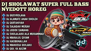 Download lagu DJ SHOLAWAT BUSYROLANA FULL NJEDUG HOREG KUEY🎵!! 2026 mp3