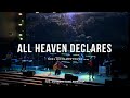 All Heaven Declares Martin Ball Bob Nathaniel Cornerstone Worship