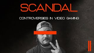 Scandal: Controversies in Video Gaming (Part 2)