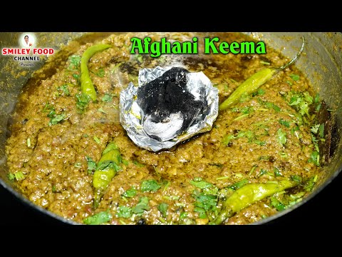 अफगानी कीमा Afghani Keema Recipe | Mutton Keema by Smiley Food | Hare masale ka Keema #AfghaniFood